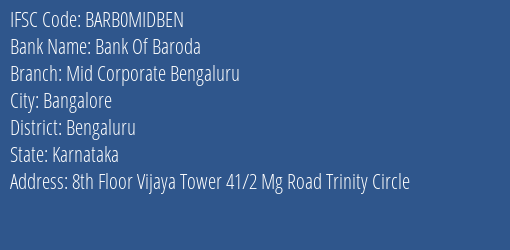 Bank Of Baroda Mid Corporate Bengaluru Branch Bengaluru IFSC Code BARB0MIDBEN