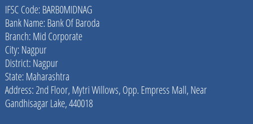 Bank Of Baroda Mid Corporate Branch, Branch Code MIDNAG & IFSC Code Barb0midnag