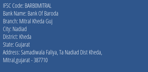 Bank Of Baroda Mitral Kheda Guj Branch Kheda IFSC Code BARB0MITRAL