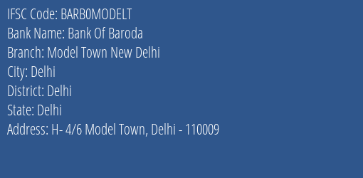 Bank Of Baroda Model Town New Delhi Branch, Branch Code MODELT & IFSC Code BARB0MODELT