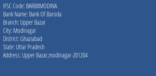 Bank Of Baroda Upper Bazar Branch, Branch Code MODINA & IFSC Code BARB0MODINA