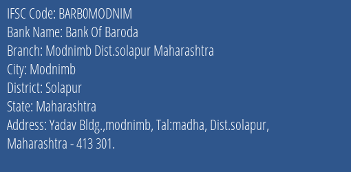 Bank Of Baroda Modnimb Dist.solapur Maharashtra Branch Solapur IFSC Code BARB0MODNIM