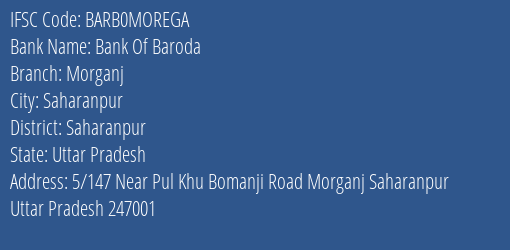 Bank Of Baroda Morganj Branch Saharanpur IFSC Code BARB0MOREGA