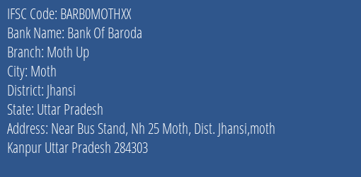 Bank Of Baroda Moth Up Branch, Branch Code MOTHXX & IFSC Code BARB0MOTHXX