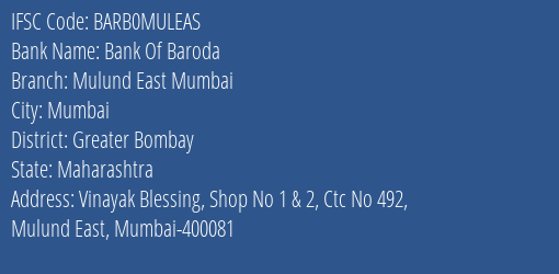 Bank Of Baroda Mulund East Mumbai Branch Greater Bombay IFSC Code BARB0MULEAS