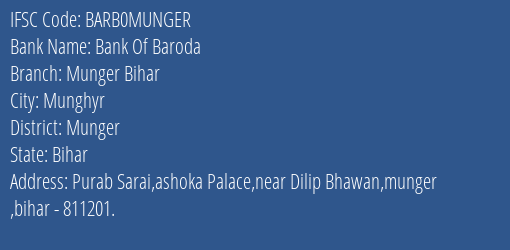 Bank Of Baroda Munger Bihar Branch, Branch Code MUNGER & IFSC Code BARB0MUNGER