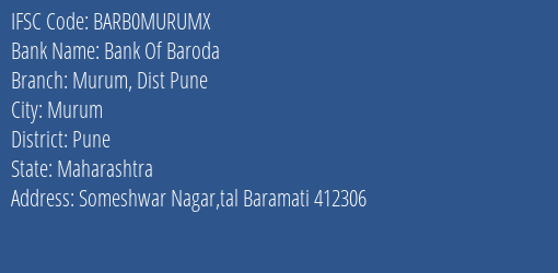 Bank Of Baroda Murum Dist Pune Branch, Branch Code MURUMX & IFSC Code Barb0murumx