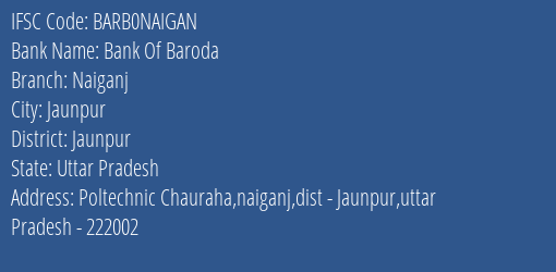 Bank Of Baroda Naiganj Branch Jaunpur IFSC Code BARB0NAIGAN