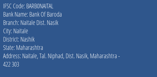 Bank Of Baroda Naitale Dist. Nasik Branch, Branch Code NAITAL & IFSC Code Barb0naital