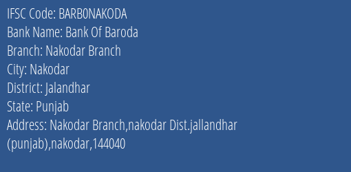 Bank Of Baroda Nakodar Branch Branch Jalandhar IFSC Code BARB0NAKODA