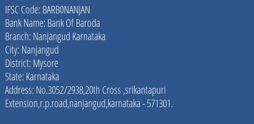 Bank Of Baroda Nanjangud Karnataka Branch Mysore IFSC Code BARB0NANJAN