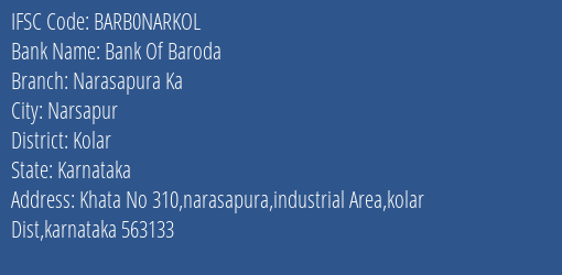 Bank Of Baroda Narasapura Ka Branch Kolar IFSC Code BARB0NARKOL