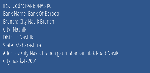 Bank Of Baroda City Nasik Branch Branch Nashik IFSC Code BARB0NASIKC
