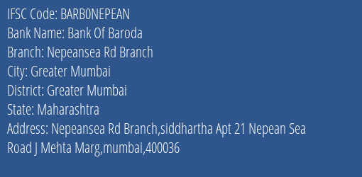 Bank Of Baroda Nepeansea Rd Branch Branch Greater Mumbai IFSC Code BARB0NEPEAN