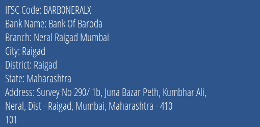 Bank Of Baroda Neral Raigad Mumbai Branch Raigad IFSC Code BARB0NERALX