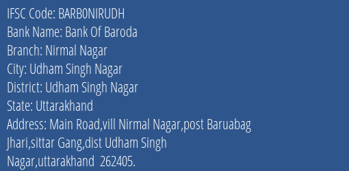 Bank Of Baroda Nirmal Nagar Branch Udham Singh Nagar IFSC Code BARB0NIRUDH