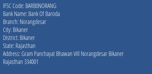 Bank Of Baroda Norangdesar Branch, Branch Code NORANG & IFSC Code Barb0norang