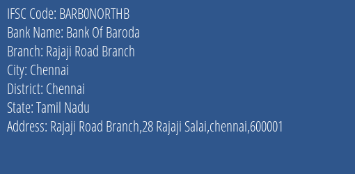 Bank Of Baroda Rajaji Road Branch Branch Chennai IFSC Code BARB0NORTHB