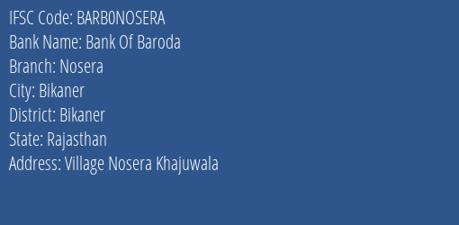 Bank Of Baroda Nosera Branch Bikaner IFSC Code BARB0NOSERA