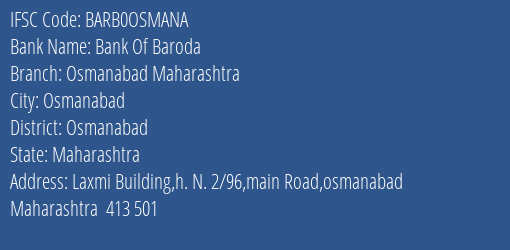 Bank Of Baroda Osmanabad Maharashtra Branch Osmanabad IFSC Code BARB0OSMANA