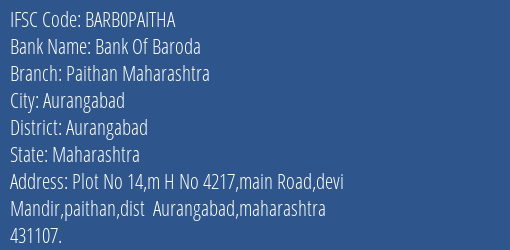 Bank Of Baroda Paithan Maharashtra Branch Aurangabad IFSC Code BARB0PAITHA