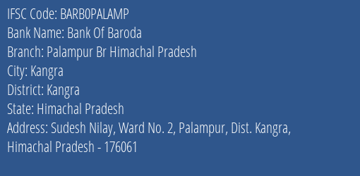 Bank Of Baroda Palampur Br Himachal Pradesh Branch Kangra IFSC Code BARB0PALAMP
