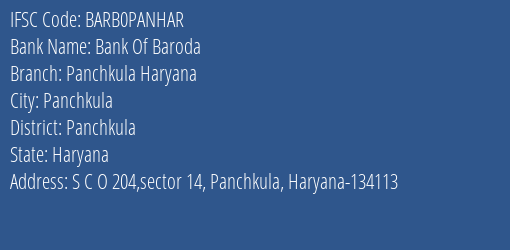 Bank Of Baroda Panchkula Haryana Branch Panchkula IFSC Code BARB0PANHAR
