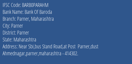 Bank Of Baroda Parner Maharashtra Branch Parner IFSC Code BARB0PARAHM