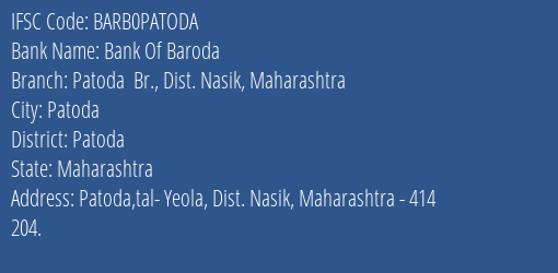 Bank Of Baroda Patoda Br. Dist. Nasik Maharashtra Branch Patoda IFSC Code BARB0PATODA