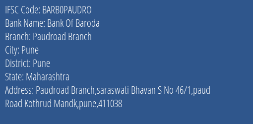 Bank Of Baroda Paudroad Branch Branch Pune IFSC Code BARB0PAUDRO