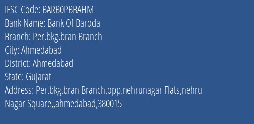 Bank Of Baroda Per.bkg.bran Branch Branch, Branch Code PBBAHM & IFSC Code BARB0PBBAHM
