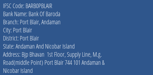 Bank Of Baroda Port Blair Andaman Branch, Branch Code PBLAIR & IFSC Code BARB0PBLAIR