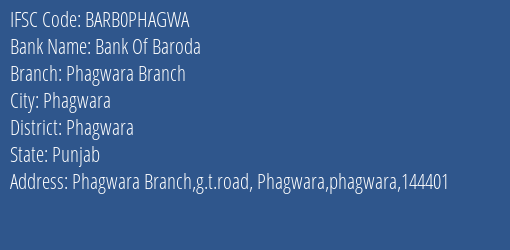 Bank Of Baroda Phagwara Branch Branch Phagwara IFSC Code BARB0PHAGWA