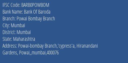 Bank Of Baroda Powai Bombay Branch Branch, Branch Code POWBOM & IFSC Code Barb0powbom