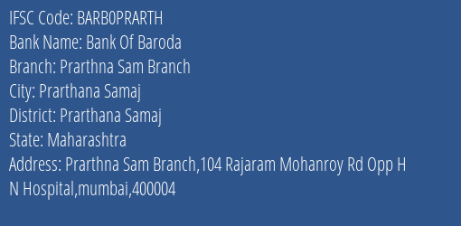 Bank Of Baroda Prarthna Sam Branch Branch Prarthana Samaj IFSC Code BARB0PRARTH