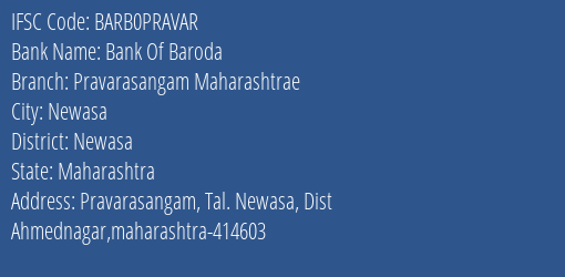Bank Of Baroda Pravarasangam Maharashtrae Branch Newasa IFSC Code BARB0PRAVAR