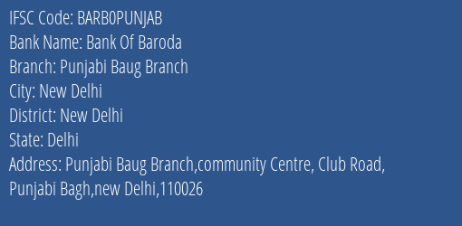 Bank Of Baroda Punjabi Baug Branch Branch New Delhi IFSC Code BARB0PUNJAB