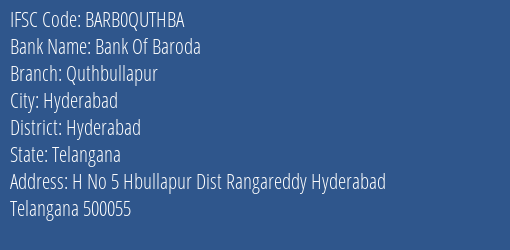 Bank Of Baroda Quthbullapur Branch Hyderabad IFSC Code BARB0QUTHBA