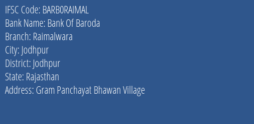 Bank Of Baroda Raimalwara Branch Jodhpur IFSC Code BARB0RAIMAL