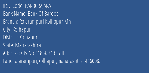 Bank Of Baroda Rajarampuri Kolhapur Mh Branch Kolhapur IFSC Code BARB0RAJARA