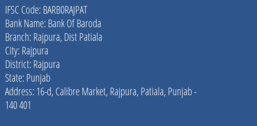 Bank Of Baroda Rajpura Dist Patiala Branch Rajpura IFSC Code BARB0RAJPAT