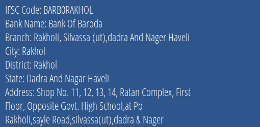 Bank Of Baroda Rakholi Silvassa Ut Dadra And Nager Haveli Branch Rakhol IFSC Code BARB0RAKHOL