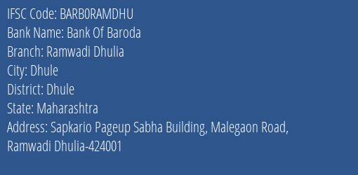 Bank Of Baroda Ramwadi Dhulia Branch Dhule IFSC Code BARB0RAMDHU