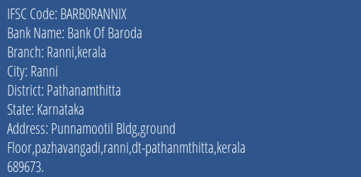Bank Of Baroda Ranni Kerala Branch Pathanamthitta IFSC Code BARB0RANNIX