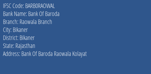 Bank Of Baroda Raowala Branch Branch Bikaner IFSC Code BARB0RAOWAL