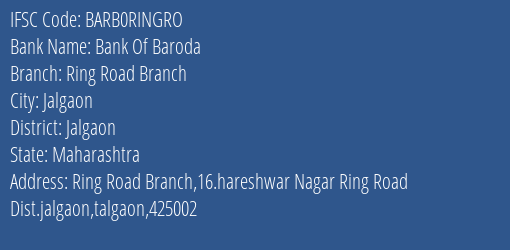 Bank Of Baroda Ring Road Branch Branch Jalgaon IFSC Code BARB0RINGRO