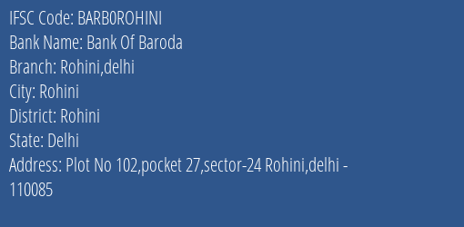 Bank Of Baroda Rohini Delhi Branch Rohini IFSC Code BARB0ROHINI