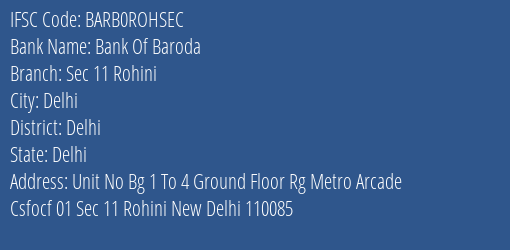 Bank Of Baroda Sec 11 Rohini Branch Delhi IFSC Code BARB0ROHSEC