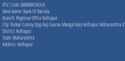 Bank Of Baroda Regional Office Kolhapur Branch Kolhapur IFSC Code BARB0ROKOLH