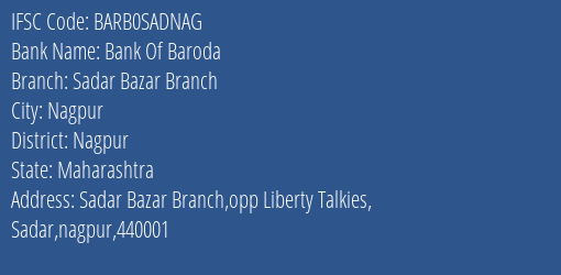 Bank Of Baroda Sadar Bazar Branch Branch Nagpur IFSC Code BARB0SADNAG